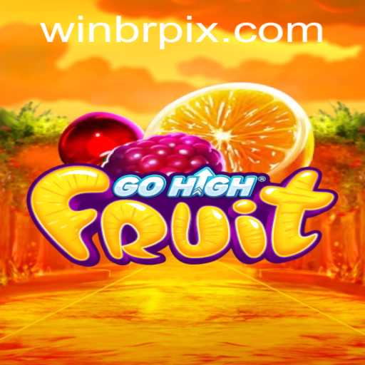 Exploring the Exciting World of GoHighFruit: A Game Beyond Ordinary